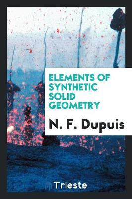 Elements of Synthetic Solid Geometry (Paperback)
