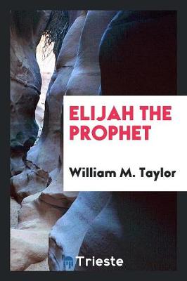 Elijah the Prophet (Paperback)