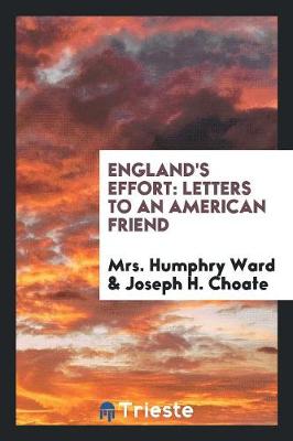 England's Effort, Letters to an American Friend (Paperback)
