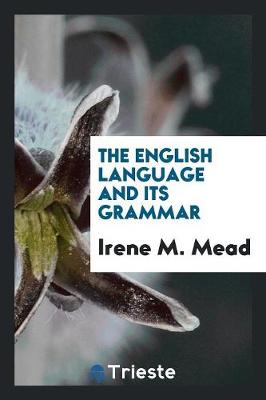 The English Language and Its Grammar (Paperback)