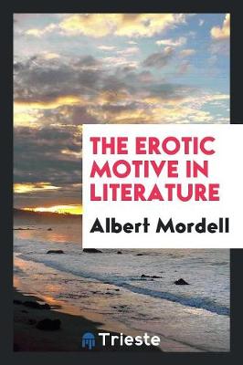 The Erotic Motive in Literature (Paperback)