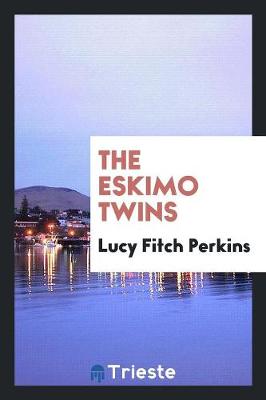 The Eskimo Twins (Paperback)