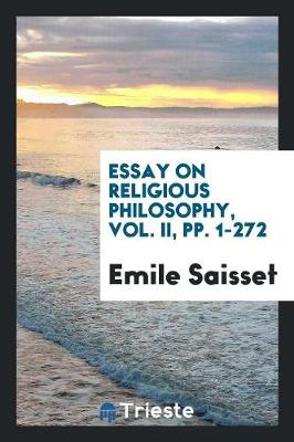 Essay on Religious Philosophy, Vol. II, Pp. 1-272 (Paperback)