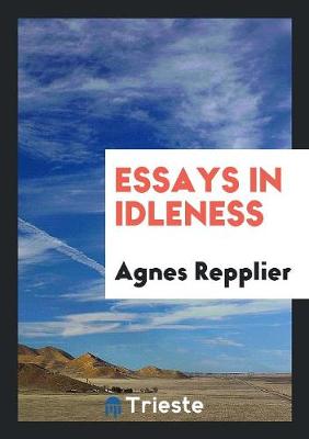 Essays in Idleness (Paperback)