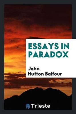 Essays in Paradox (Paperback)
