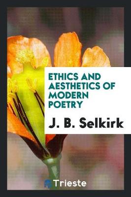 Ethics and Aesthetics of Modern Poetry (Paperback)