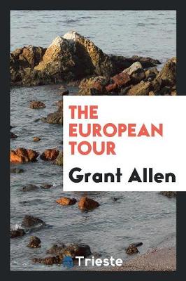 The European Tour (Paperback)