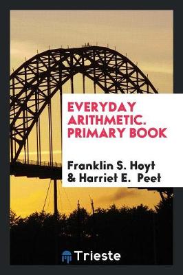 Everyday Arithmetic. Primary Book (Paperback)