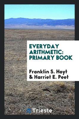 Everyday Arithmetic. Primary Book (Paperback)