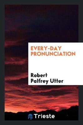 Every-Day Pronunciation (Paperback)