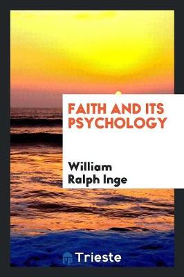 Faith and Its Psychology (Paperback)