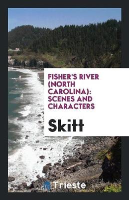 Fisher's River (North Carolina): Scenes and Characters (Paperback)