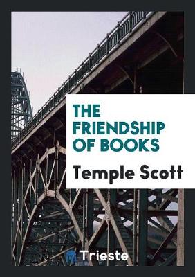 The Friendship of Books (Paperback)