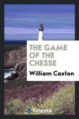 The Game of the Chesse (Paperback)
