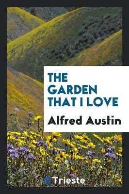 The Garden That I Love ... (Paperback)