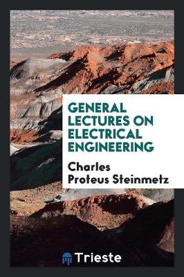 General Lectures on Electrical Engineering (Paperback)