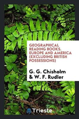 Geographical Reading Books. Europe and America (Excluding British Possessions) (Paperback)