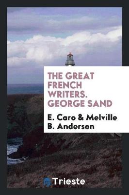 The Great French Writers. George Sand (Paperback)