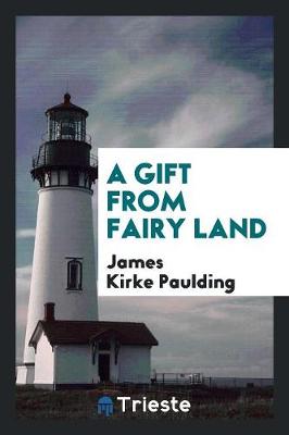 A Gift from Fairy Land (Paperback)