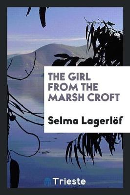 The Girl from the Marsh Croft (Paperback)