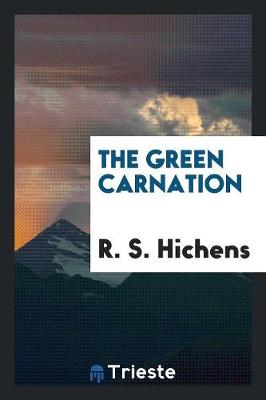 The Green Carnation (Paperback)