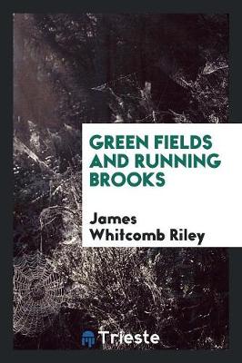 Green Fields and Running Brooks (Paperback)