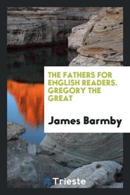The Fathers for English Readers. Gregory the Great (Paperback)