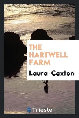 The Hartwell Farm (Paperback)