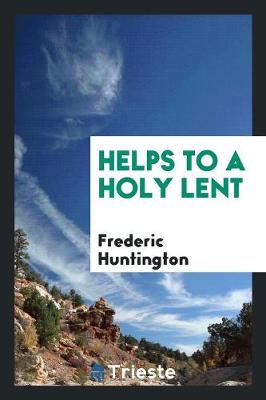 Helps to a Holy Lent (Paperback)