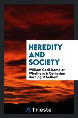 Heredity and Society (Paperback)