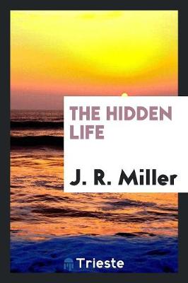 The Hidden Life (Paperback)