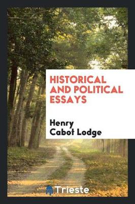 Historical and Political Essays (Paperback)