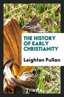 The History of Early Christianity (Paperback)