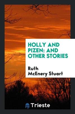 Holly and Pizen, and Other Stories (Paperback)