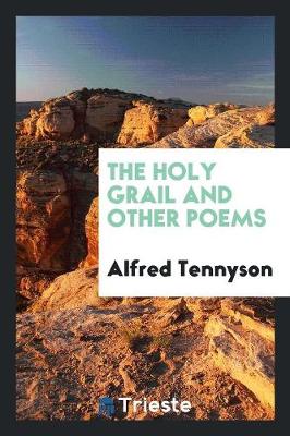 The Holy Grail and Other Poems (Paperback)