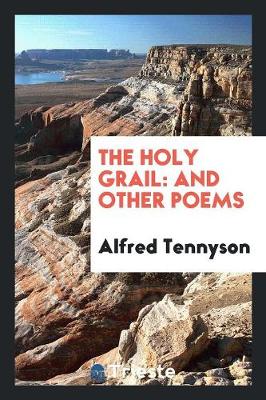 The Holy Grail and Other Poems (Paperback)