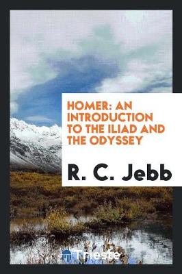 Homer: An Introduction to the Iliad and the Odyssey (Paperback)
