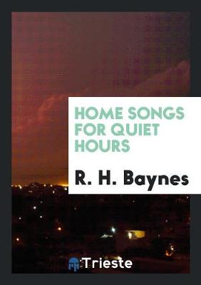 Home Songs for Quiet Hours (Paperback)