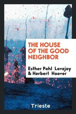 The House of the Good Neighbor (Paperback)