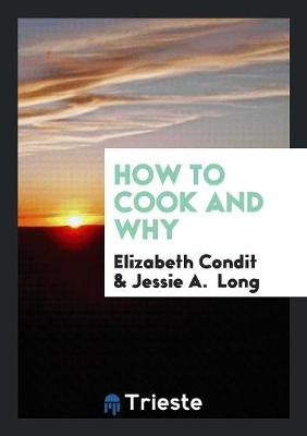 How to Cook and Why (Paperback)