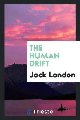 The Human Drift (Paperback)