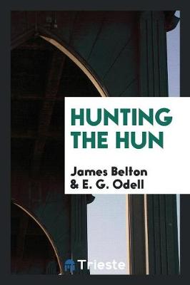 Hunting the Hun (Paperback)
