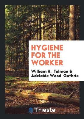 Hygiene for the Worker (Paperback)