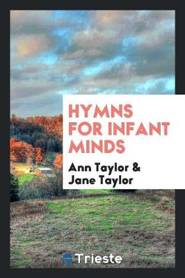Hymns for Infant Minds (Paperback)