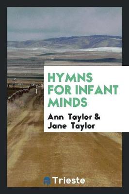 Hymns for Infant Minds (Paperback)