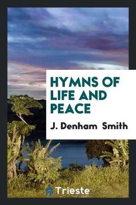 Hymns of Life and Peace (Paperback)