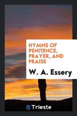 Hymns of Penitence, Prayer, and Praise (Paperback)
