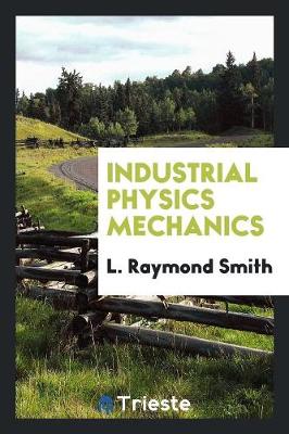 Industrial Physics Mechanics (Paperback)