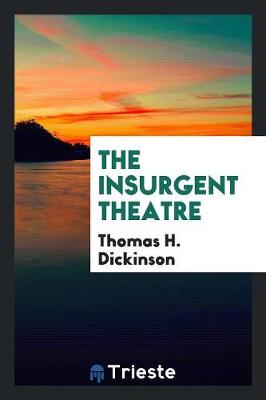 The Insurgent Theatre (Paperback)