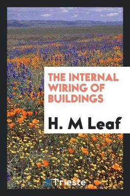 The Internal Wiring of Buildings (Paperback)